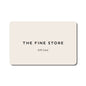 Gift Card, The Fine Store
